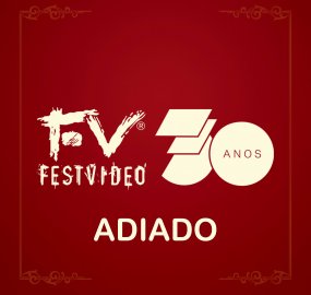 Premiação do FestVideo foi adiada para evitar a disseminação do coronavírus.